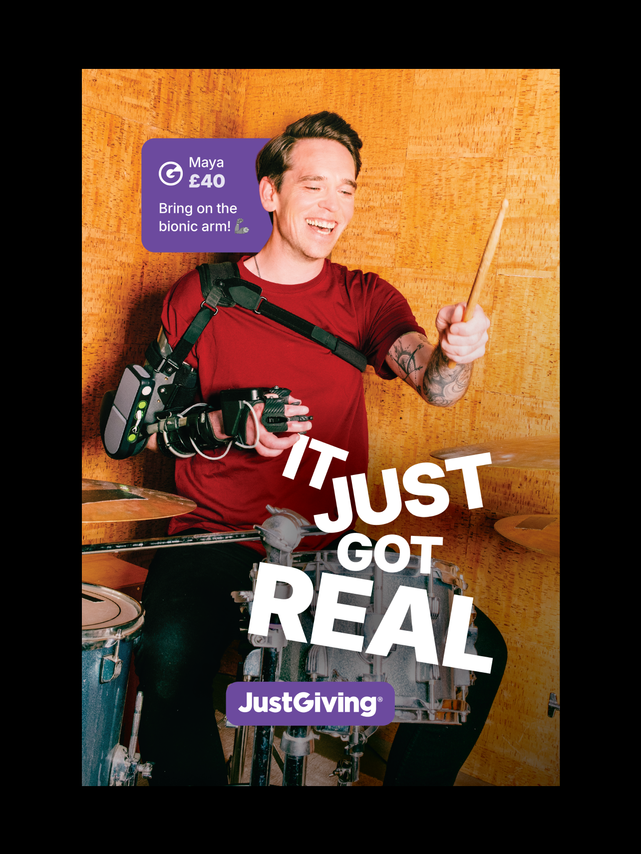 An image of an It Just Got Real poster showing Matt playing a drum set with a bionic arm